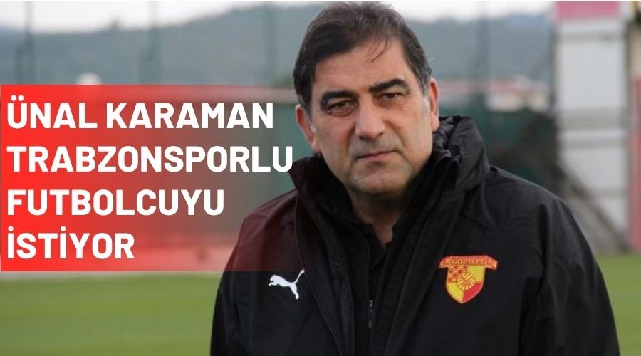 nal Karaman Trabzonspor'un Futbolcusunu stiyor