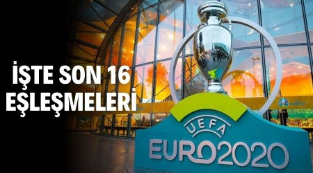 EURO 2020'de son 16 elemeleri belli oldu