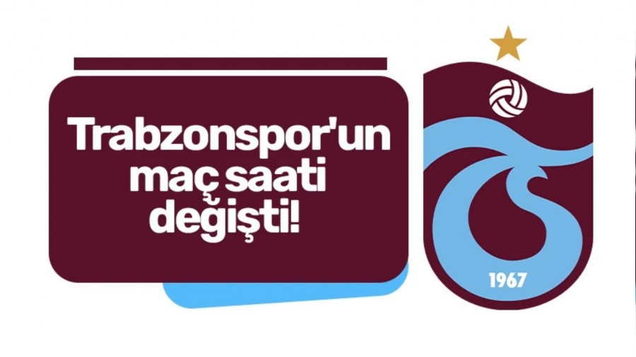 Trabzonspor'un ma saati deiti!