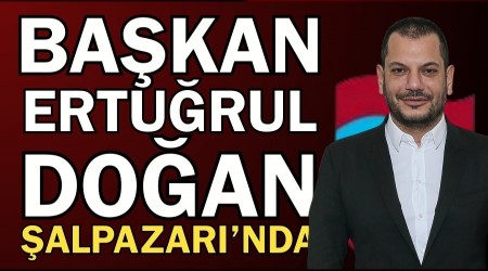Bakan Erturul Doan alpazar'nda