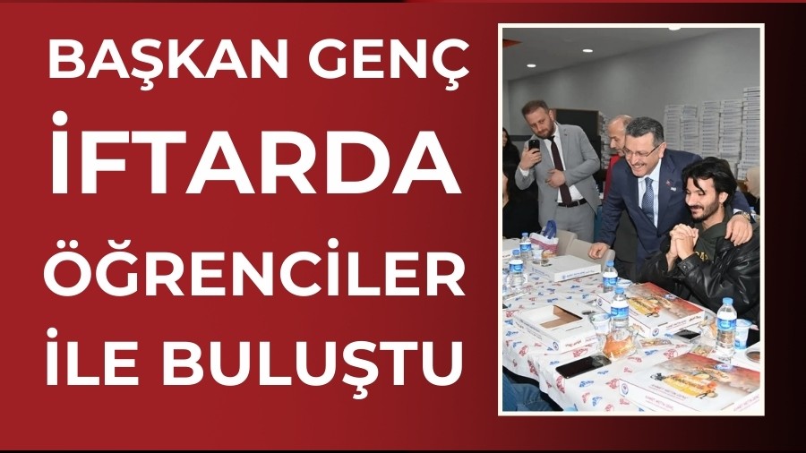 Ba�kan Gen� iftarda ��renciler ile bulu�tu