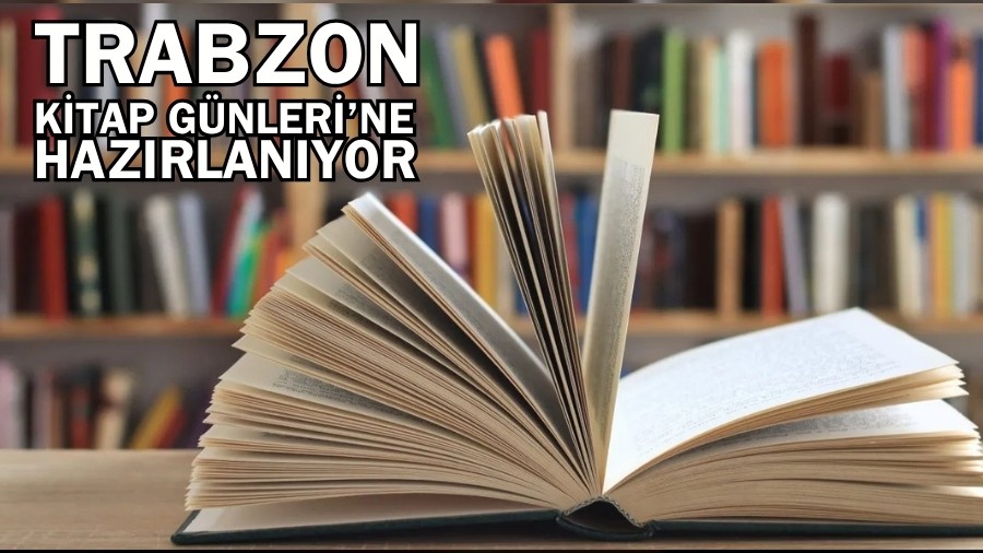 Trabzon Kitap Günleri 21-30 Kasım’da kapılarını açıyor