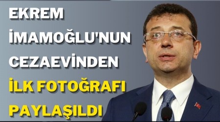 Ekrem mamolu'nun cezaevinden ilk fotoraf paylald!