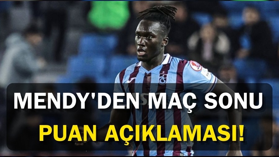 Mendy'den Ma Sonu Puan Aklamas!