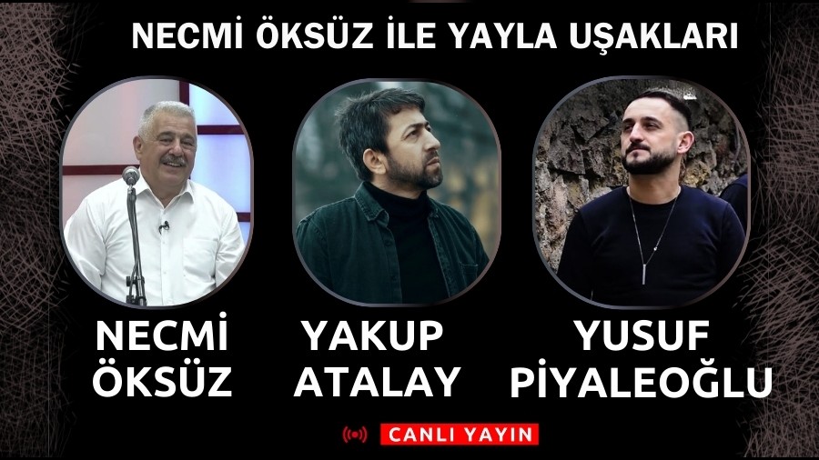 Necmi ksz ile Yayla Uaklar | CANLI YAYIN