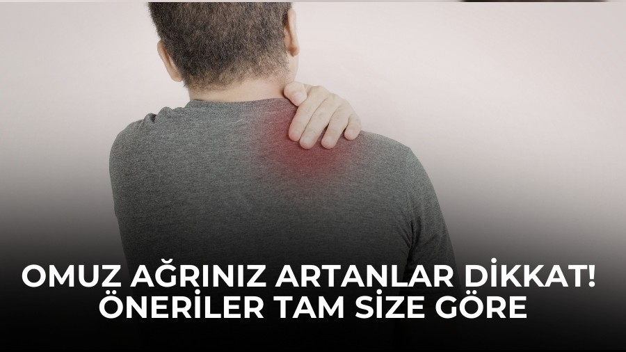 Omuz A�r�n�z Art�yorsa Bu �neriler Tam Size G�re