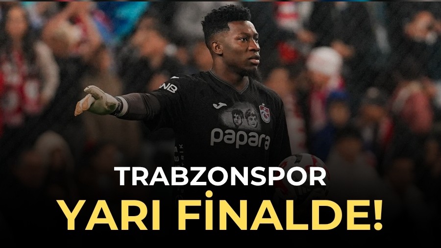Trabzonspor Yar� Finalde!