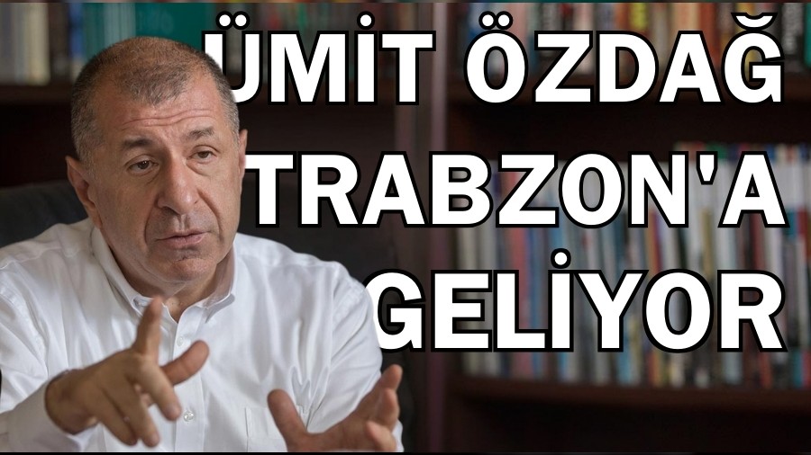 Zafer Partisi Trabzon'da yürüyüş yapacak! Ümit Özdağ Trabzon'a geliyor