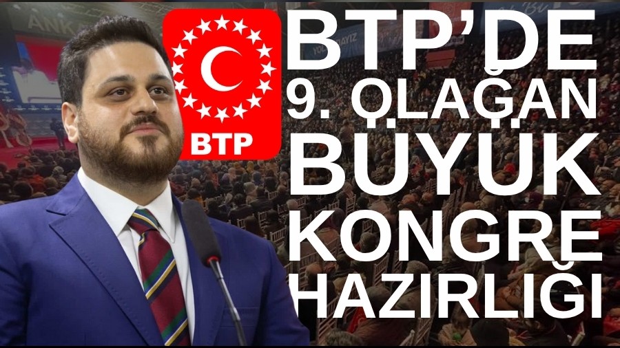 BTP'DE 9. OLAAN BYK KONGRE HAZIRLII