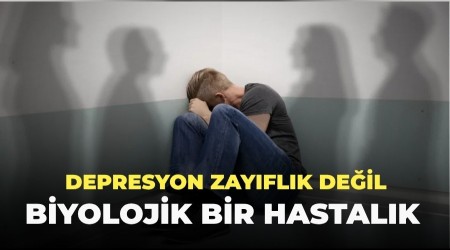 Depresyon Zay�fl�k De�il, Biyolojik Bir Hastal�k