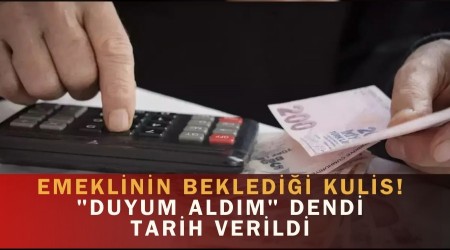 Emeklinin Bekledi�i Kulis! "Duyum ald�m" Deyip Tarih Verildi