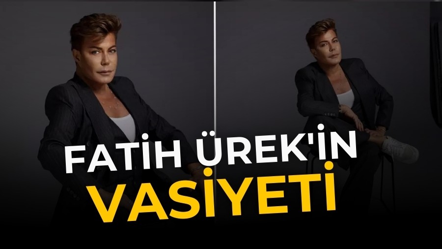 Fatih �rek'in Vasiyeti