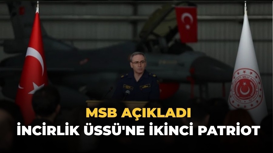 MSB a��klad�: �ncirlik �ss�'ne ikinci patriot