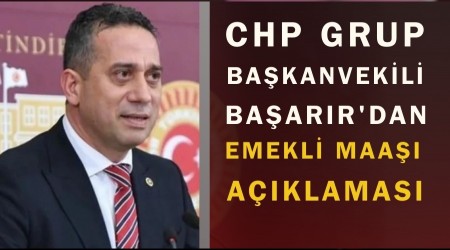 CHP Grup Ba�kanvekili Ba�ar�r'dan en d���k emekli maa��na ili�kin a��klama