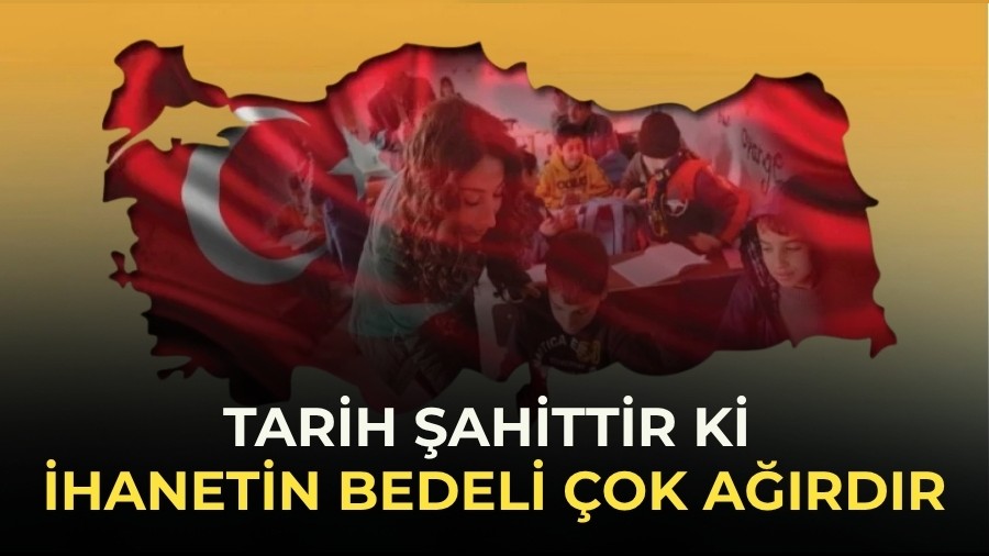 Tarih �ahittir ki ihanetin bedeli �ok a��rd�r