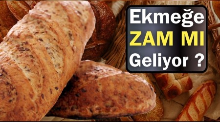 Ekme�e Zam Gelecek Mi?