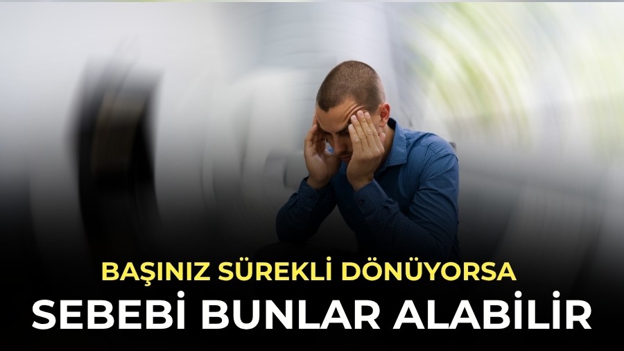 Ba��n�z s�rekli d�n�yorsa sebebi bunlar alabilir
