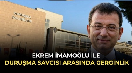 Ekrem �mamo�lu ile duru�ma savc�s� aras�nda gerginlik