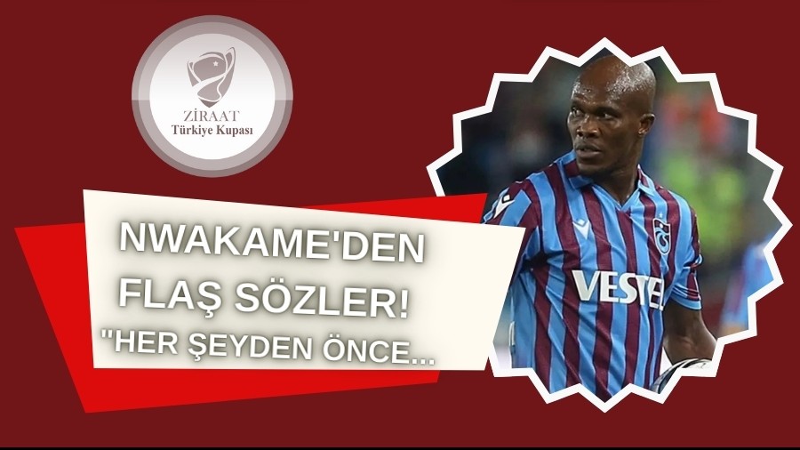 Trabzonspor'da Nwakame'den Fla Szler! "Her eyden nce Kendimi Eletiriyorum"