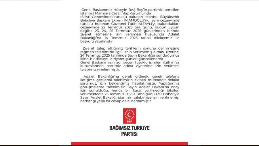 BTP lideri Hüseyin Baş'ın Ekrem İmamoğlu ve Fatih Altaylı ile görüşme talebine izin çıkmadı