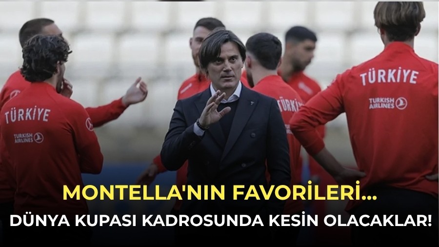 D�nya Kupas� kadrosunda kesin olacaklar belli! Montella'n�n Favorileri...