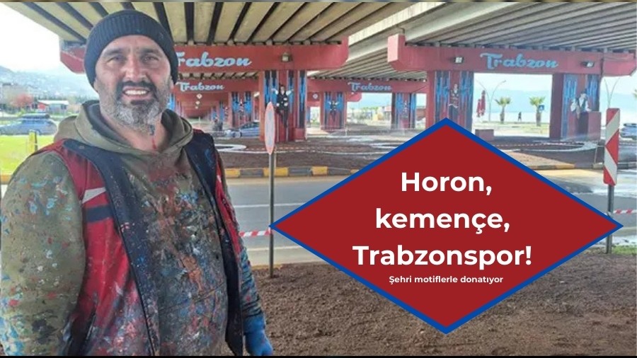 Horon, Kemene, Trabzonspor! 