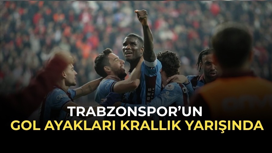 Trabzonspor�un Gol Ayaklar� Krall�k Yar���nda